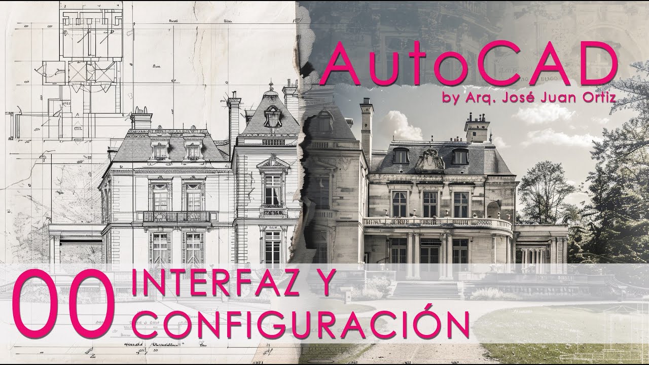 INTERFAZ Y CONFIGURACIÓN DE AUTOCAD