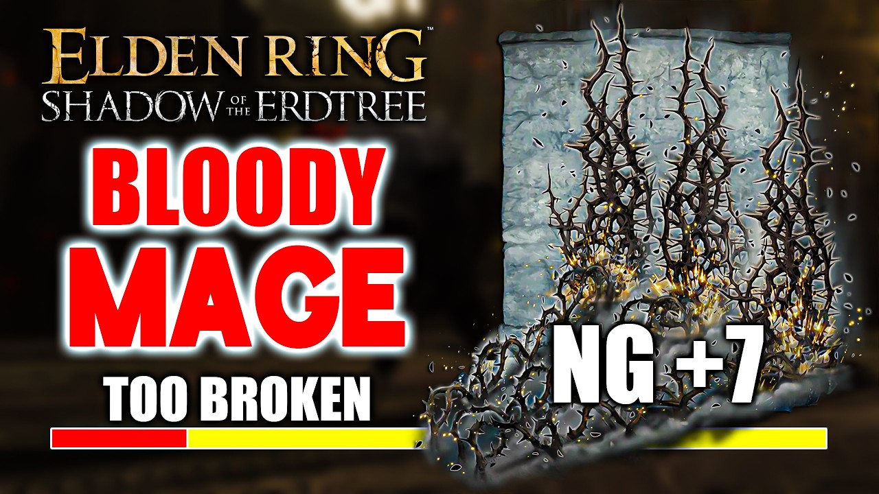 Bloody Mage is too OVERPOWERED for NG+7 Bosses