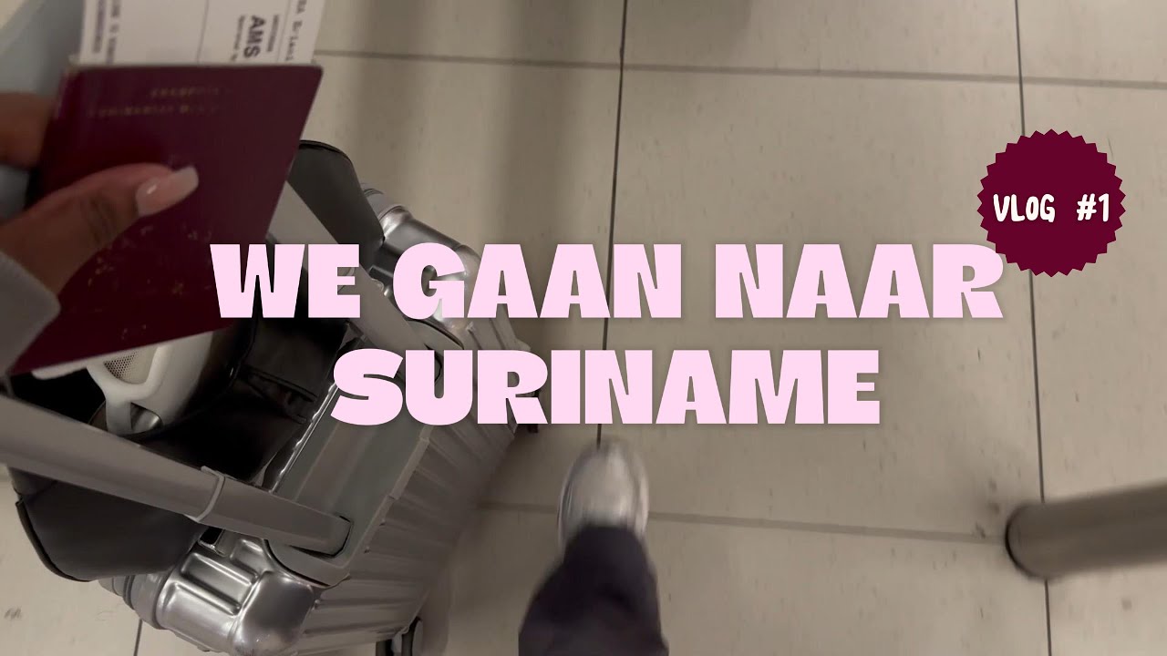 WIJ GAAN NAAR SURINAME - NAGESTY VLOG #1