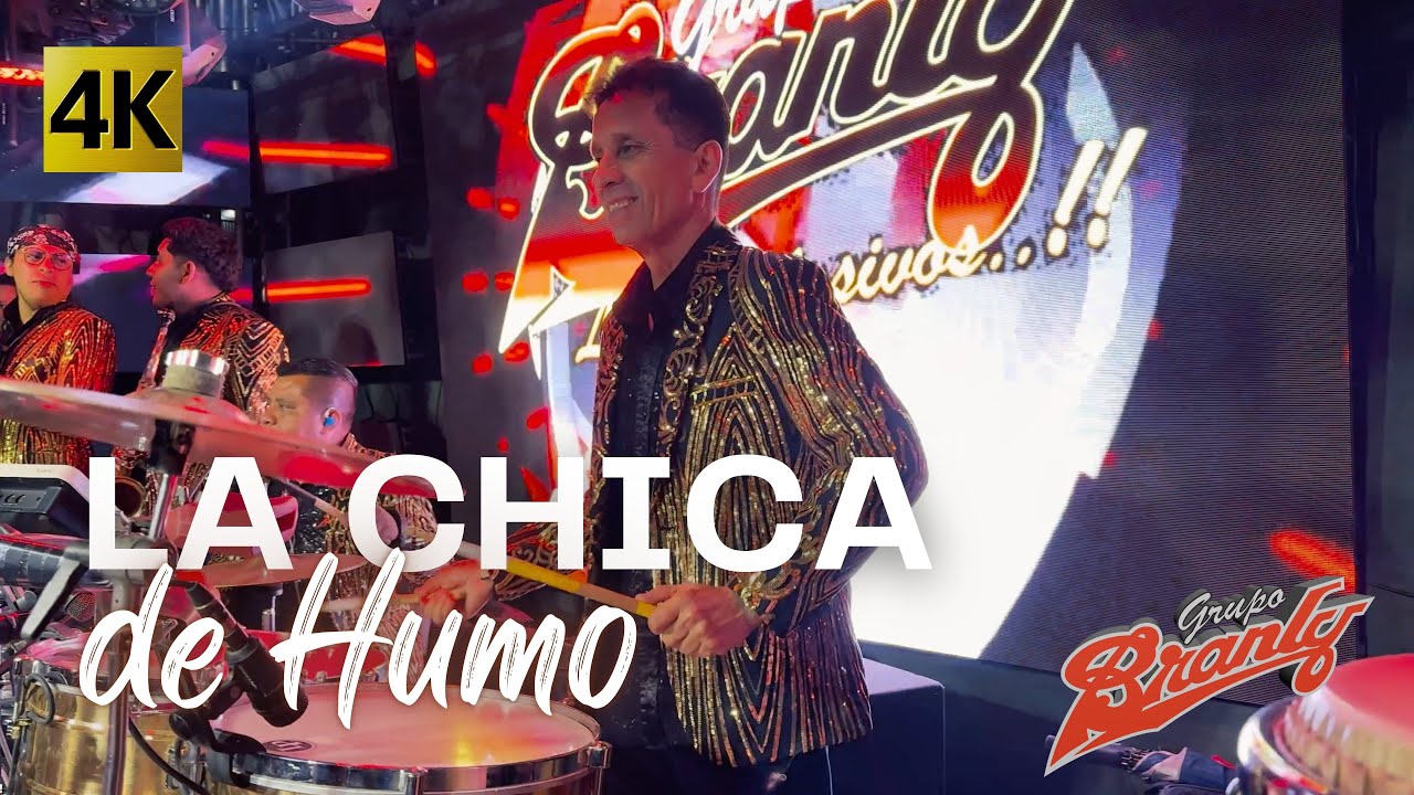 Grupo Branly - La Chica De Humo 4K