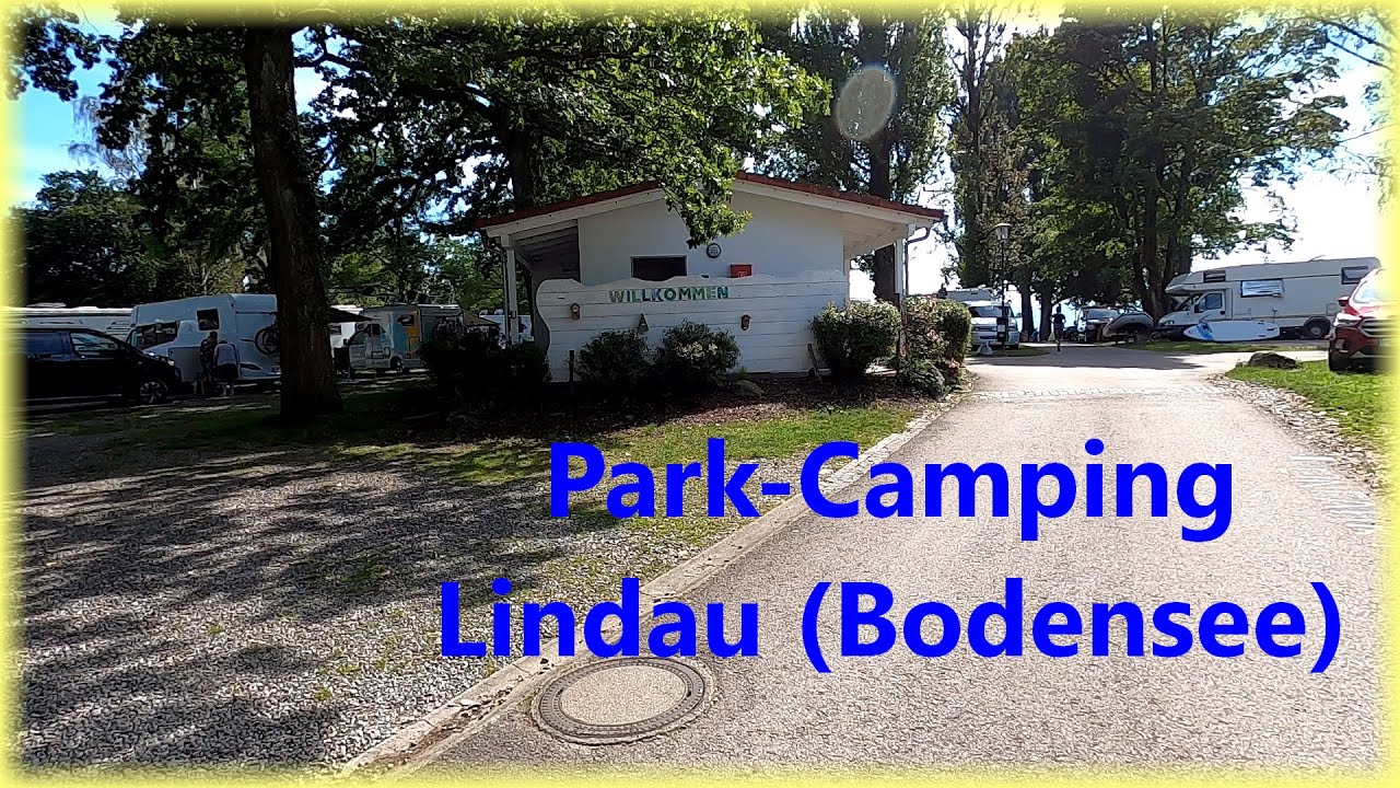 🚕🏕 Park Camping Lindau - schöner Campingplatz in bester Lage am Bodensee
