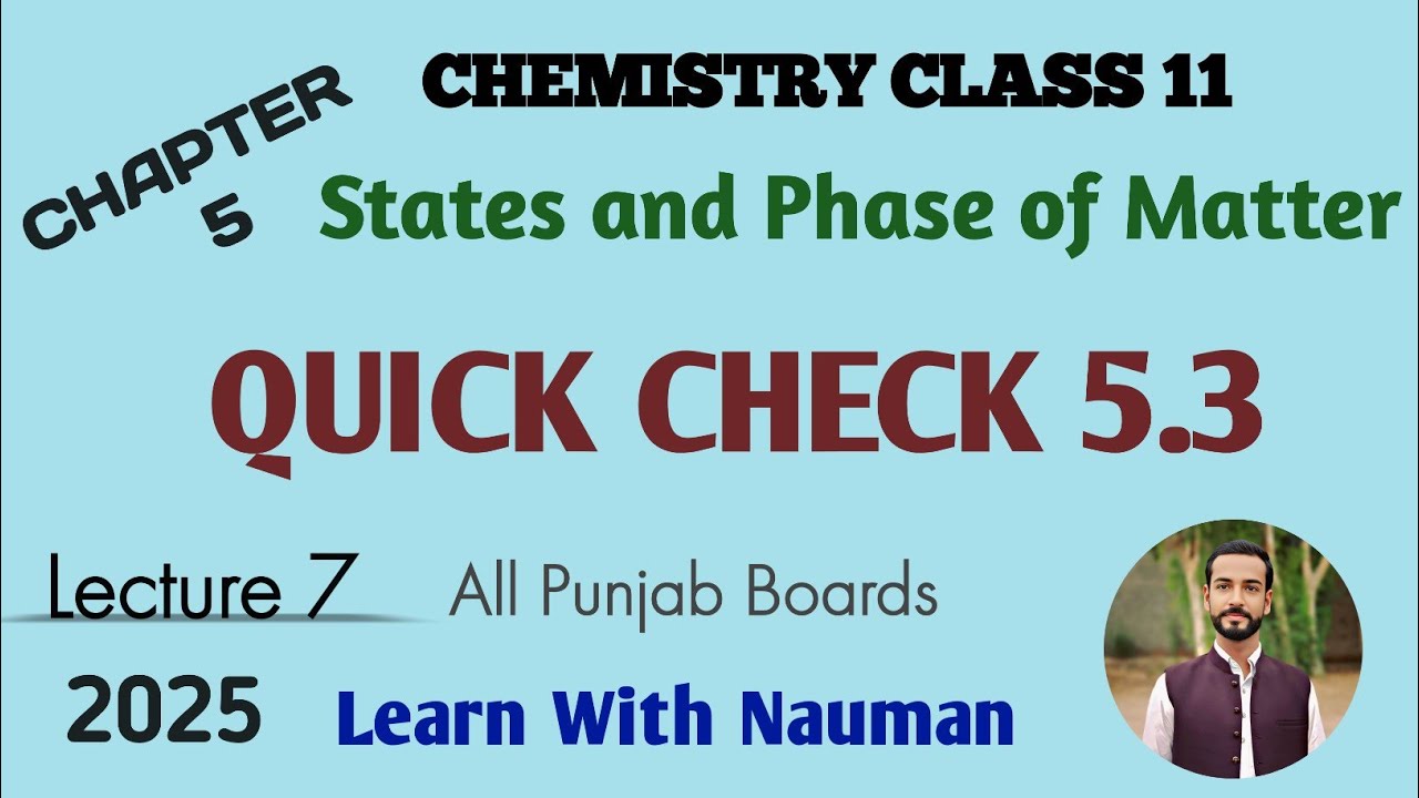 Quick Check 5.3 || Chapter 5 || States ||Chemistry 11