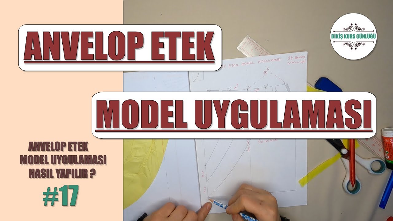 Anvelop Etek Model Uygulaması [17]