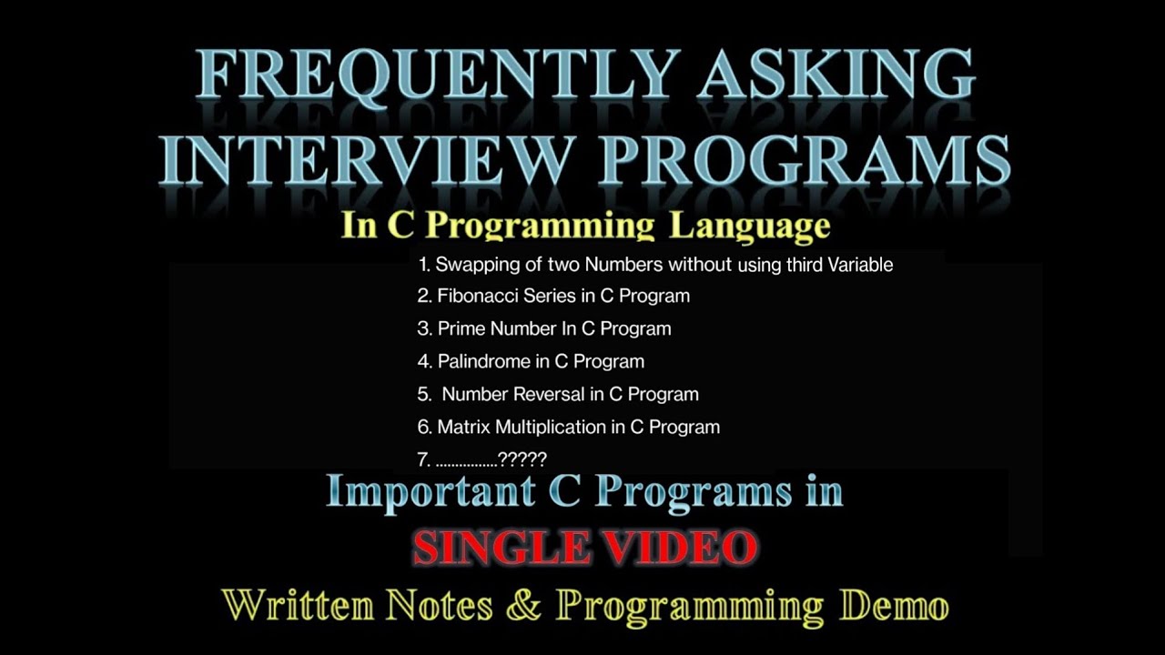 Top C Programs for Interview | Frequently Asking C Programs in Single Video | Written Notes
