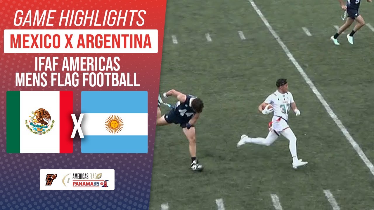 MEXICO X ARGENTINA | MENS IFAF AMERICAS FLAG FOOTBALL 2025 | Game Highlights