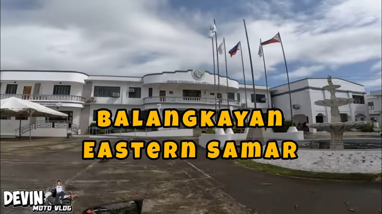 BALANGKAYAN, EASTERN SAMAR 2024
