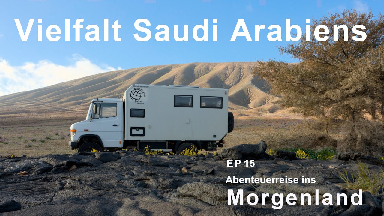 Mit dem Wohnmobil ins vielfältige Saudi Arabien  | EP 15 | Abenteuerreise ins Morgenland