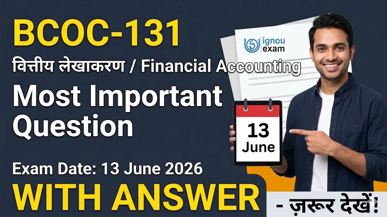 BCOC 131 Most Important Questions With Answers | BCOC 131 Financial Accounting important questions 