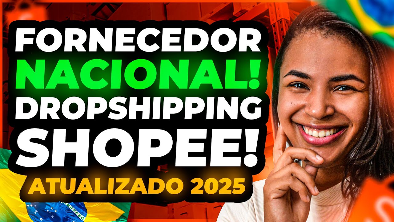MELHOR FORNECEDOR NACIONAL DE DROPSHIPPING NA SHOPEE!!!! (ATUALIZADO 2025)