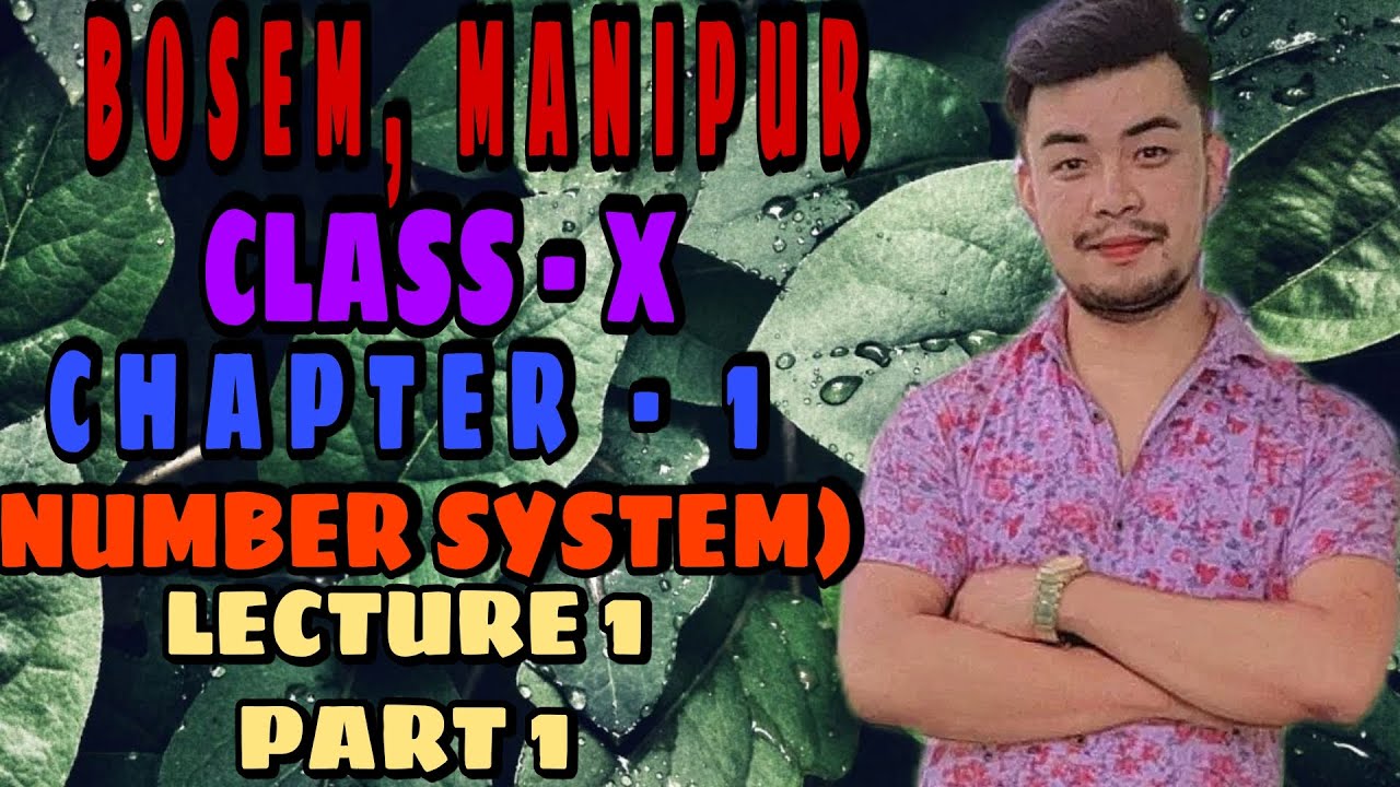 ||BOSEM || CLASS X MATHEMATICS|| CHAPTER 1||  NUMBER SYSTEM || MANIPUR BOARD ||
