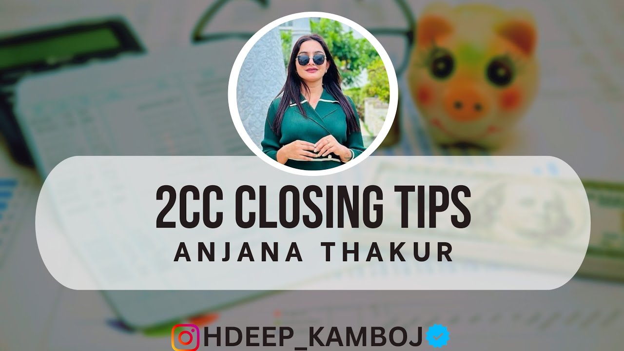 Closing Tips - Anjana Thakur FLP Training ( How and Why 2cc | Closing Like a Pro | Secrets )