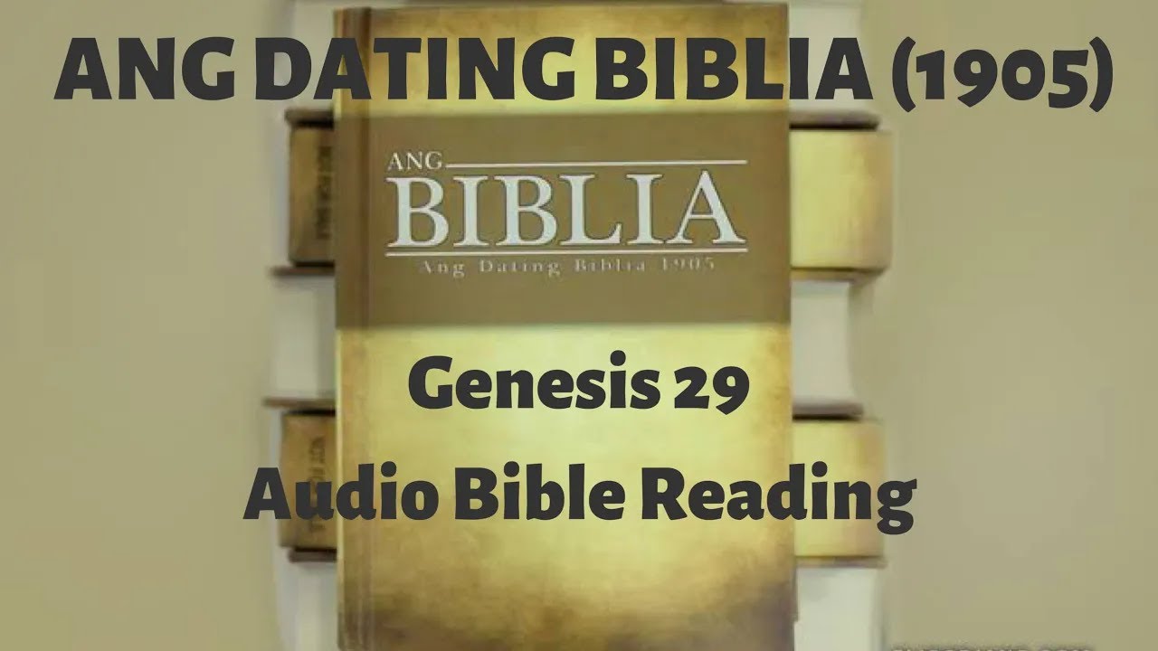 Genesis 29(Ang Dating Biblia 1905) Audio Bible Reading - Tagalog