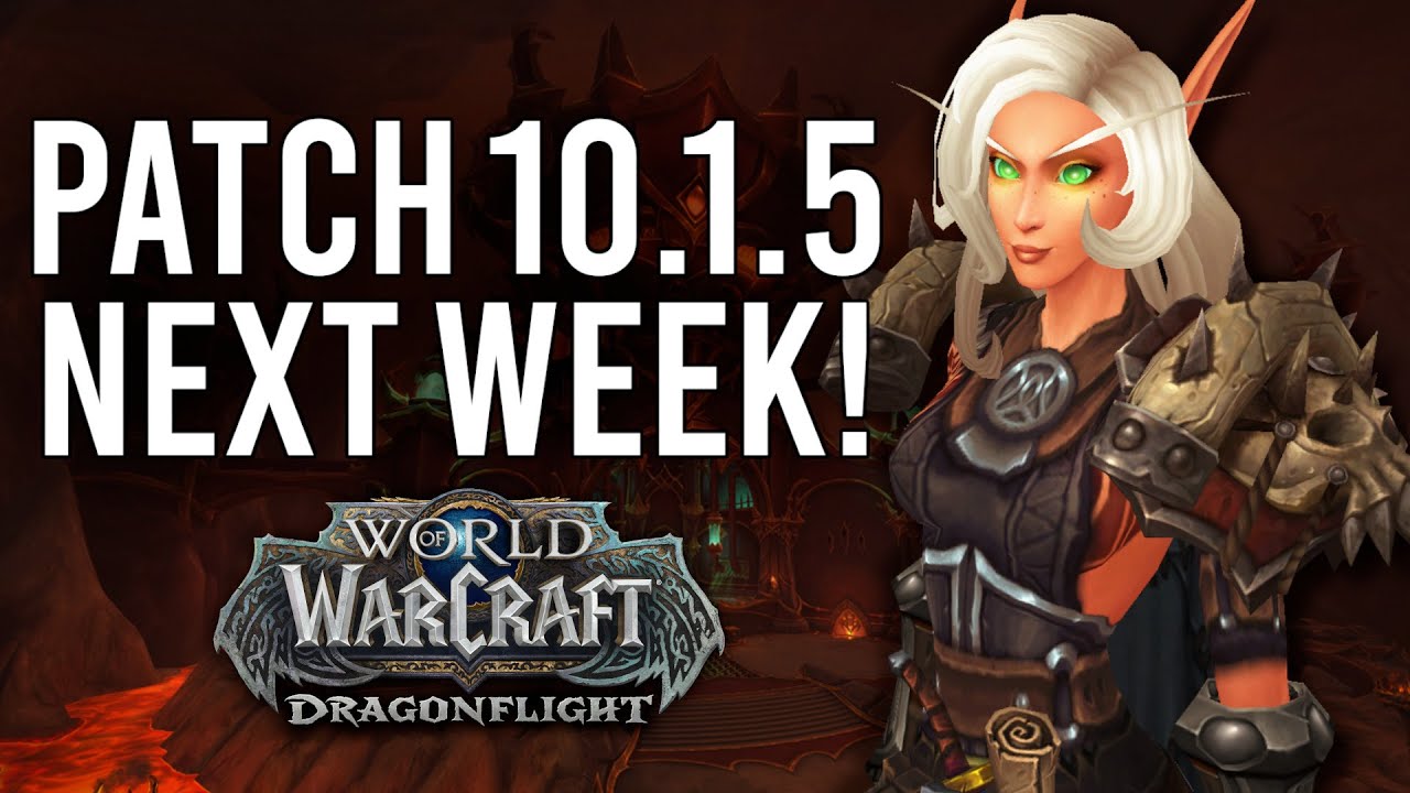 PATCH 10.1.5 RELEASE NEXT WEEK! NEW EXPANSION 11.0 BLIZZCON RUMORS! - WoW: Dragonflight (Livestream)