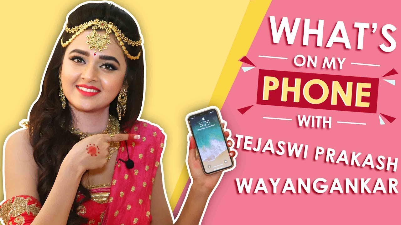 What’s On My Phone With Tejaswi Prakash Wayangankar | Exclusive | India Forums