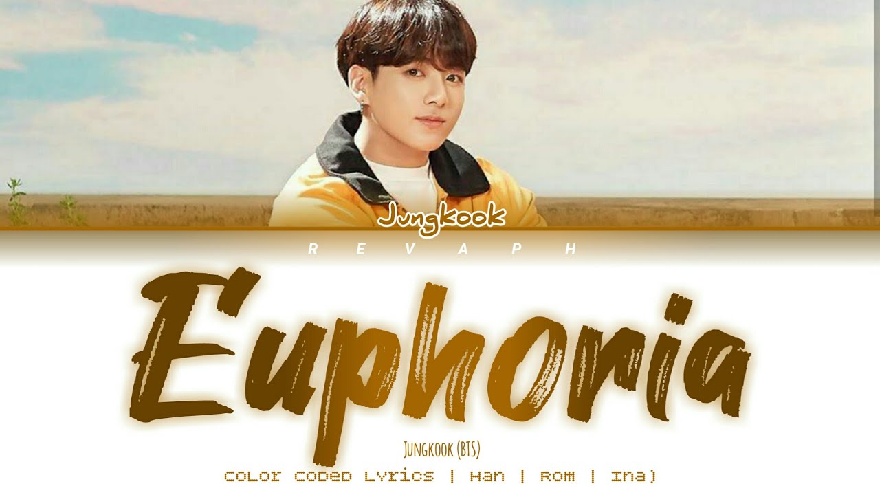 Jungkook BTS - Euphoria (Color Coded Lyrics | Han | Rom | Ina) / Lirik Terjemahan Indonesia