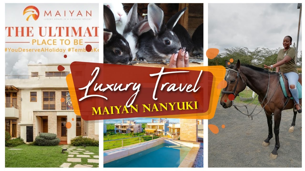 COME & EXPERIENCE MAIYAN RESORT NANYUKI WITH ME! (TRAVEL SERIES)  #travel  #organicfarming