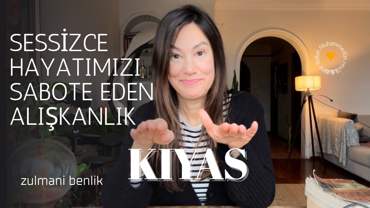 KIYAS: Sessizce Hayatımızı Sabote Eden Alışkanlık