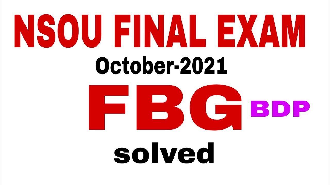 nsou bdp FBG online exam | 2021 Oct | TKS Sir