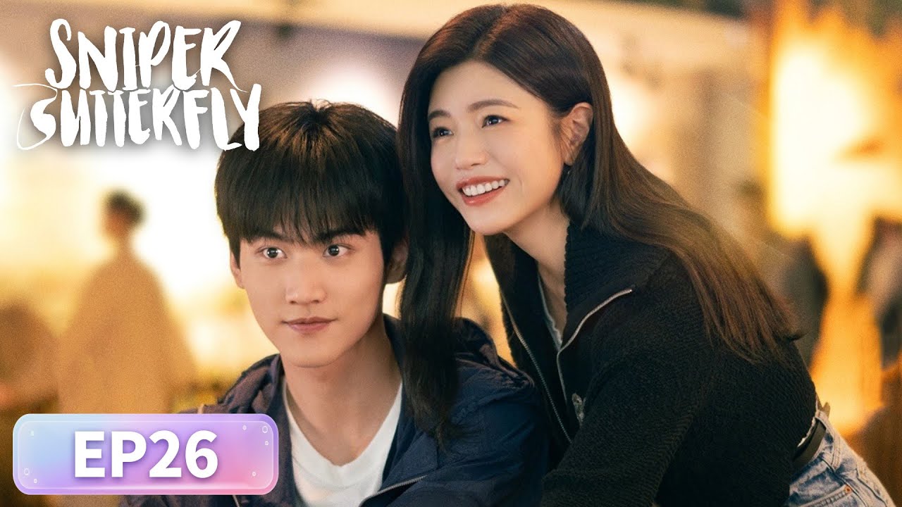 ENG SUB | Sniper Butterfly | EP26 | 狙击蝴蝶 | #MichelleChen #ZhouKeyu