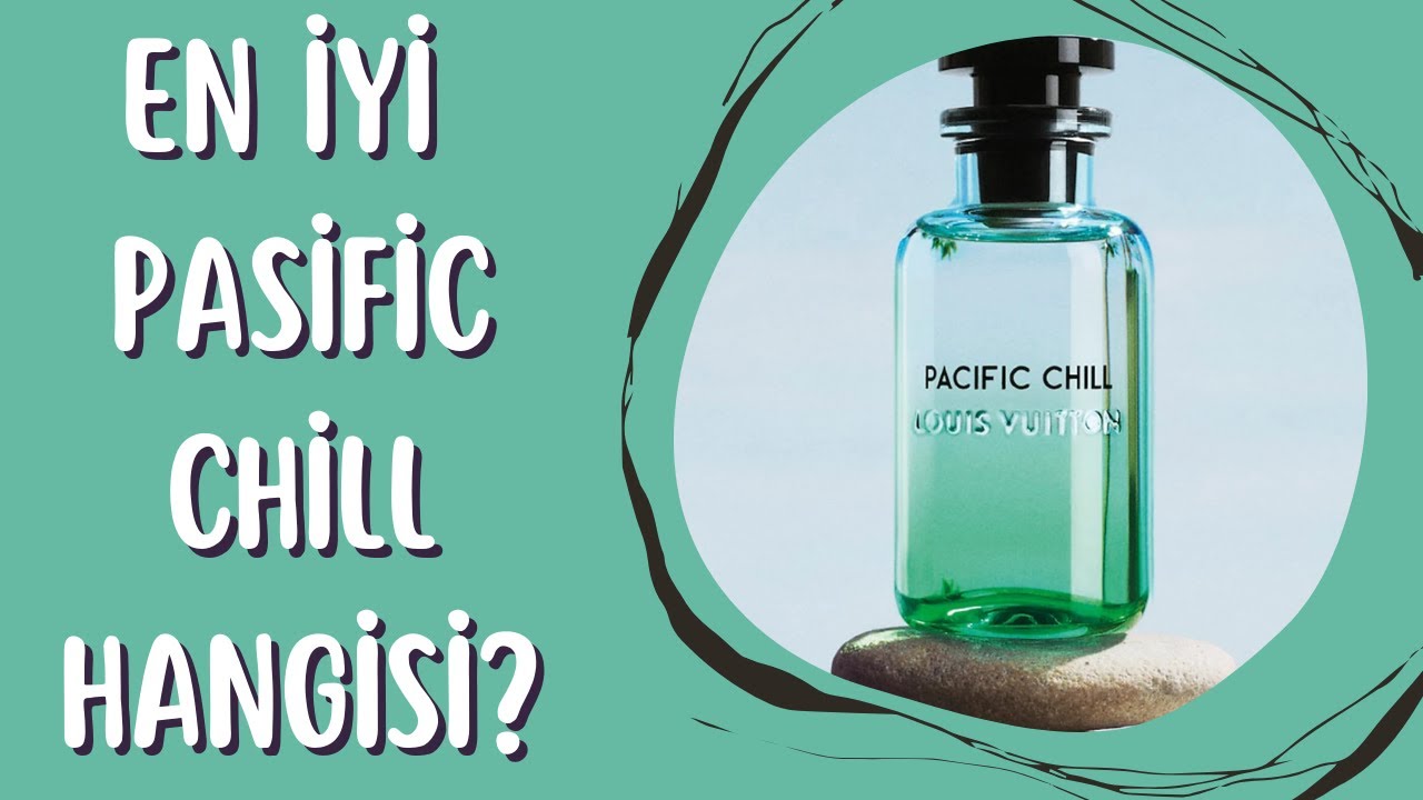 En İyi Pasific Chill Muadili Hangisi?