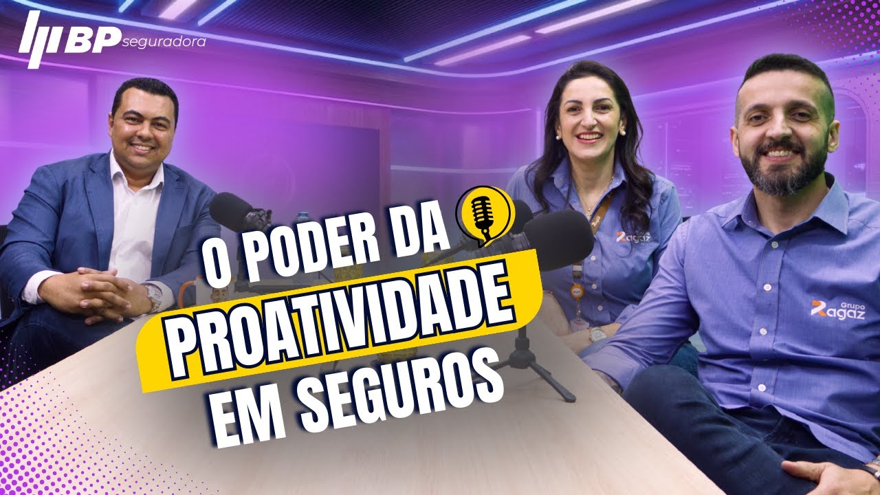 O Poder da Proatividade nas Vendas com a BP Seguradora - Podcast
