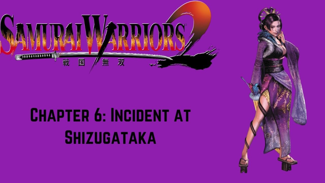 Samurai Warriors 2 - No Tales - Chapter 6: Incident at Shizugataka - Chaos Difficulty