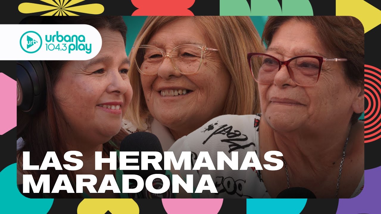LA MEJOR VERSIÓN DE DIEGO: Cómo lo describen sus hermanas Ana, Kitty y Cali Maradona #TodoPasa