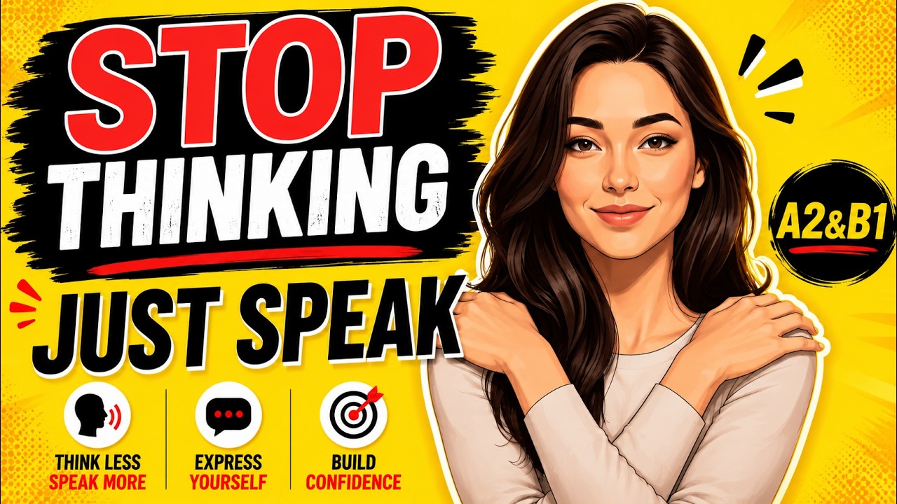 Do THIS for 20 Minutes to Stop Thinking and Start Speaking (A2–B1)
