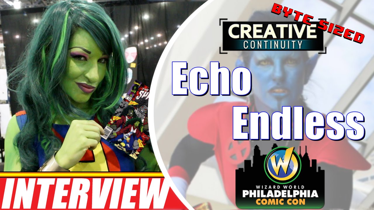 Echo Endless: singer and cosplayer; She Hulk, Nightcrawler