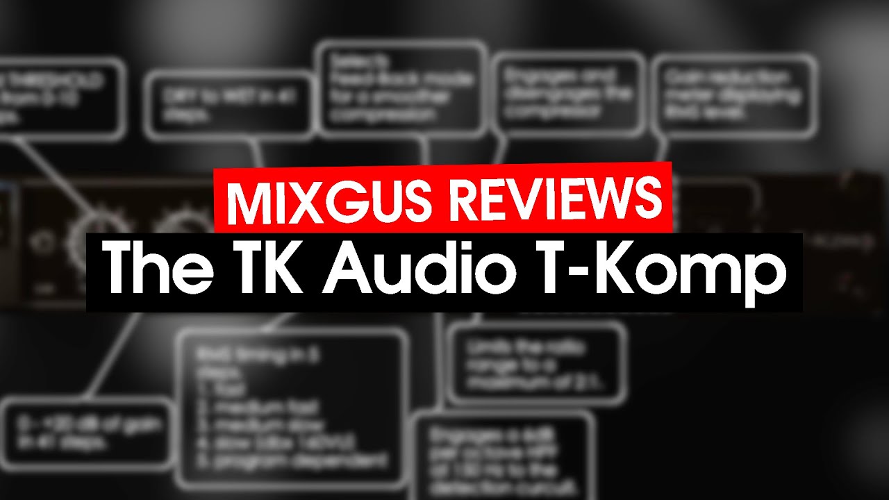 TK Audio T-Komp - MIXGUS Reviews