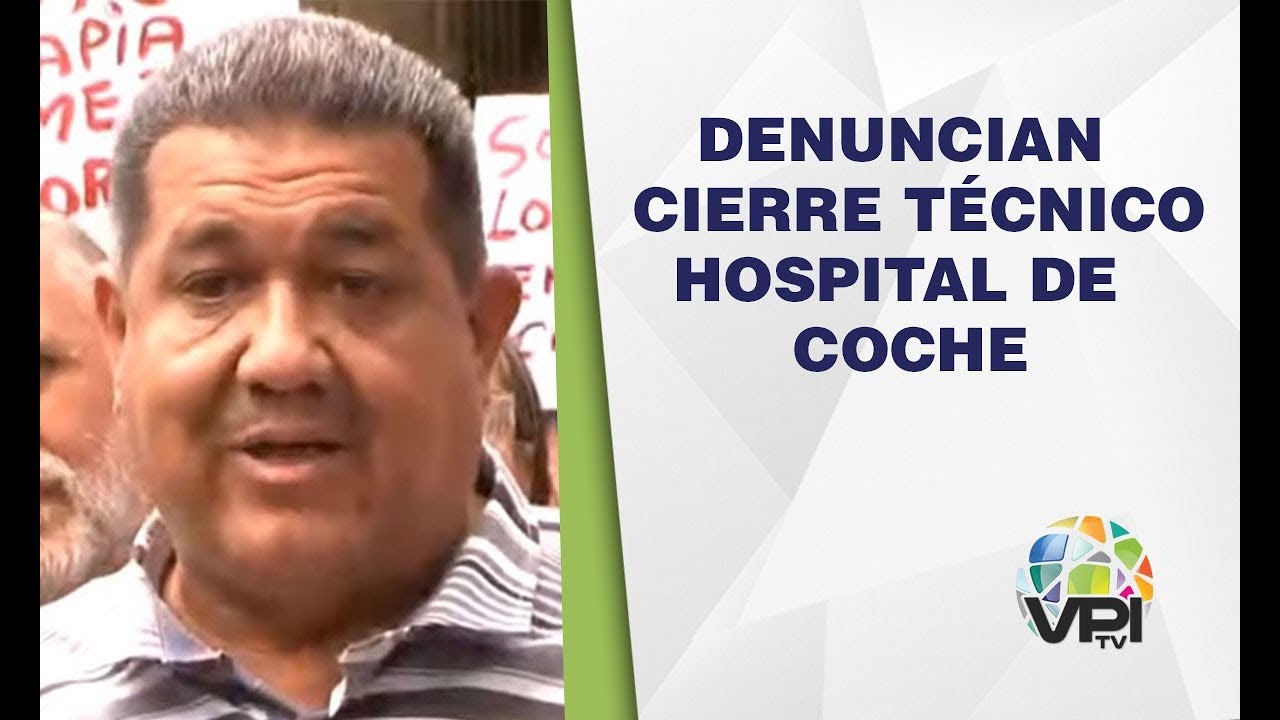 Caracas - Sector salud denunci&oacute; cierre t&eacute;cnico del Hospital de Coche - VPItv