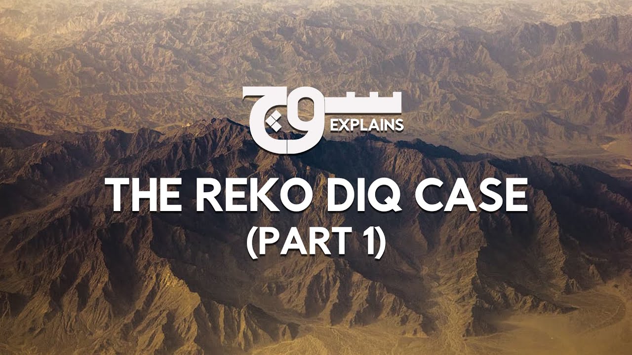 The Reko Diq Case: Part 1