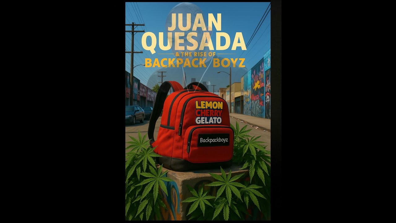 JUAN QUESADA & THE RISE OF BACKPACK BOYZ THE GROUP WHO TOOK LEMON CHERRY GELATO GLOBAL  (PodCast)🎒🍋🍒