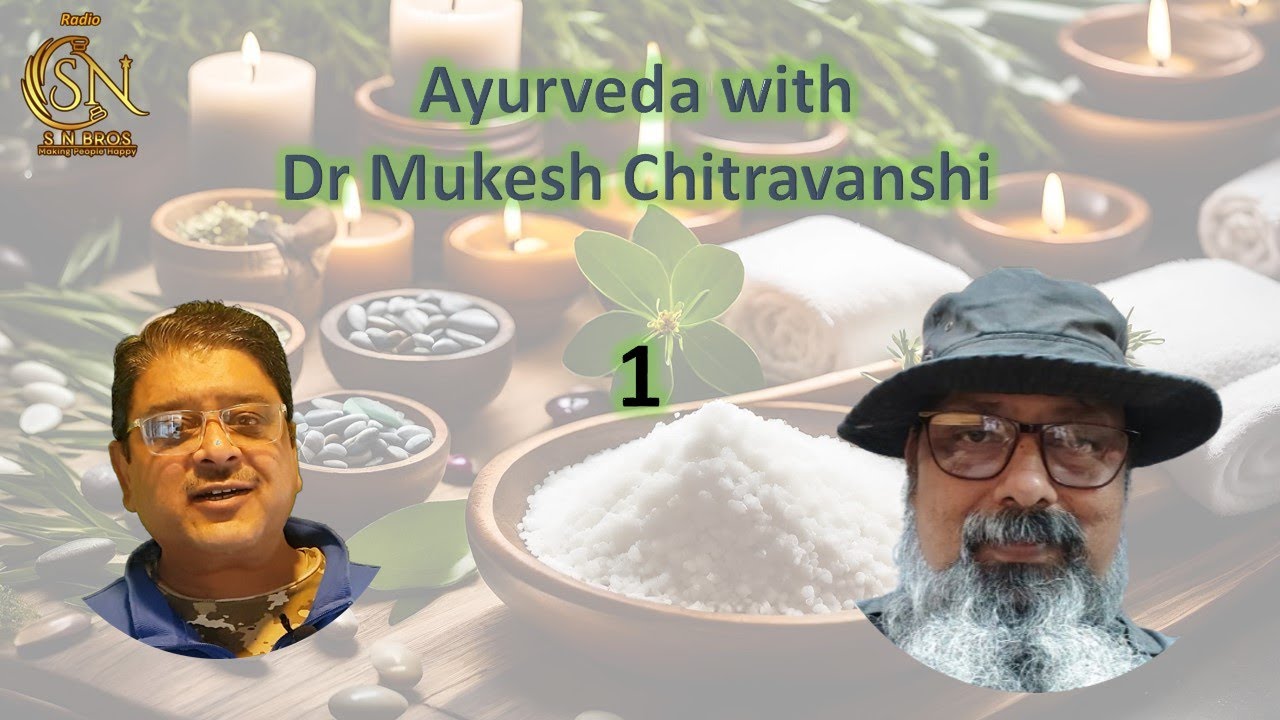 Ayurveda with Dr Mukesh Chitravanshi
