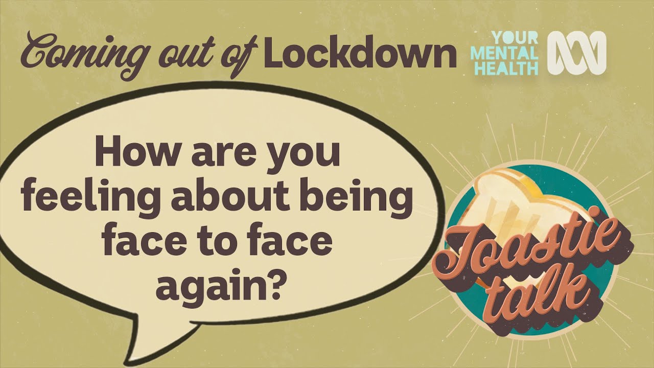 Coming out of Lockdown: How are you feeling about being face to face again? | ABC Australia | COVID