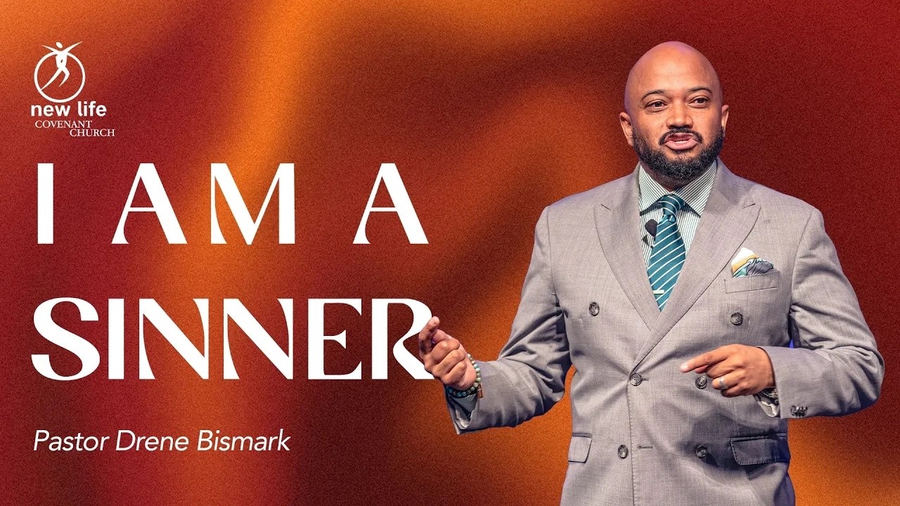 Pastor Drene Bismark | I Am A Sinner