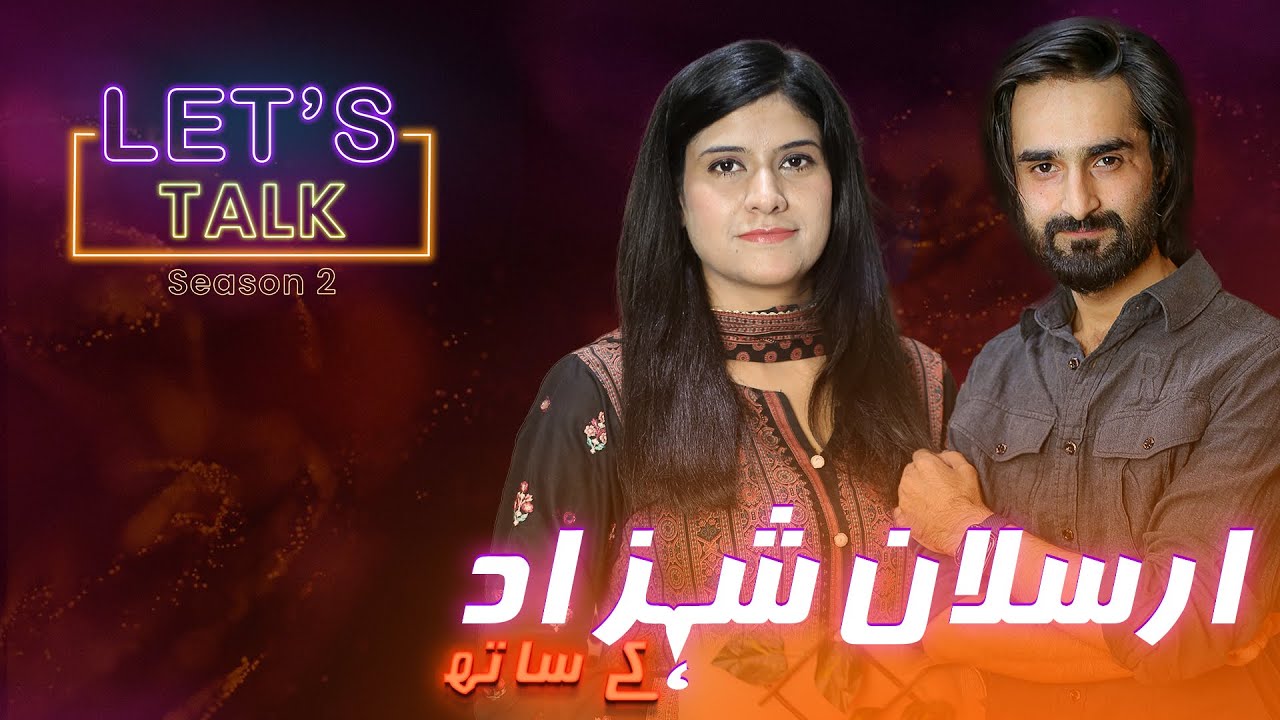 Exclusive Interview with Tiktoker Arsalan Shahzad | Let's Talk Season 2