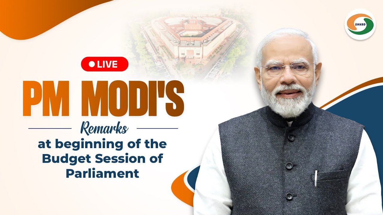 LIVE: PM Modi's remarks at beginning of the Budget Session of Parliament