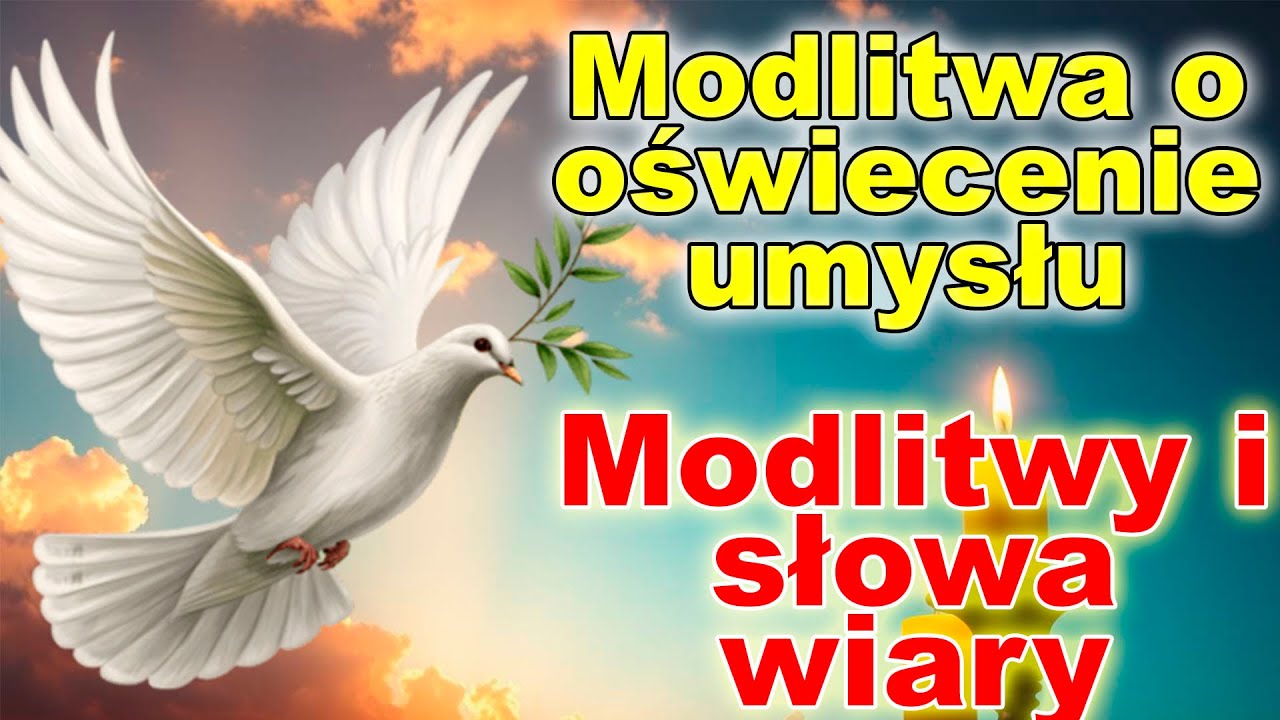 Modlitwa do Ducha Świętego o mądrość i światło w podejmowaniu decyzji - M&oacute;dl się Ze Mną!