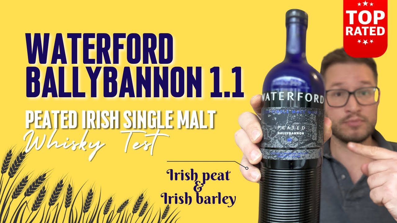 Waterford Ballybannon 1.1 Peated - Toller Raucher aus Irland mit Irish Peat - Whisky Test