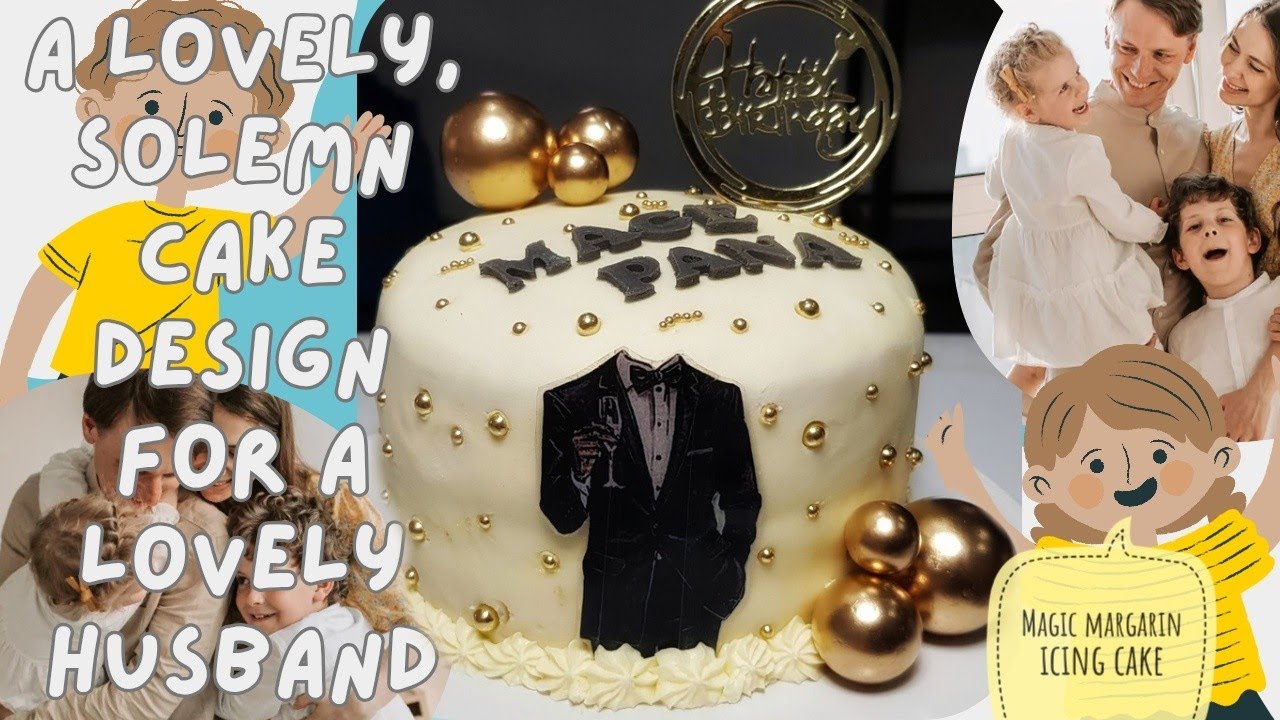 A lovely, solemn cake design for a lovely husband / Mgic margarin icing cake  👨‍👩‍👧