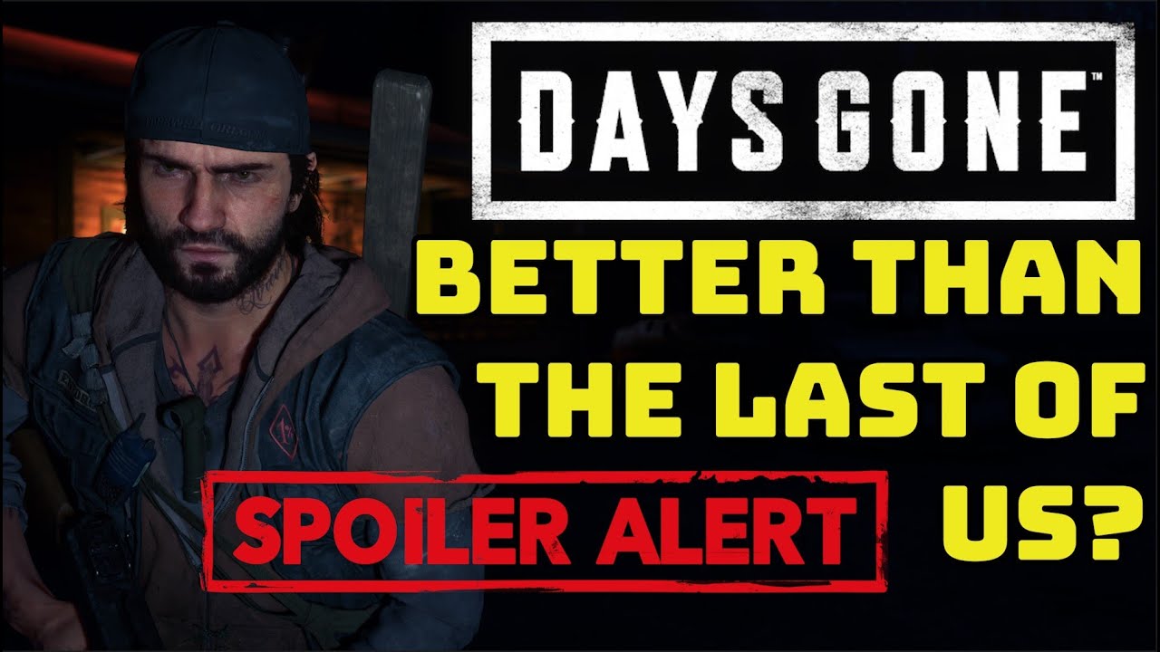 Days Gone Spoiler Review | Better Than The Last Of Us?