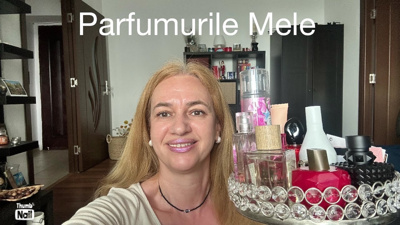 Parfumurile mele