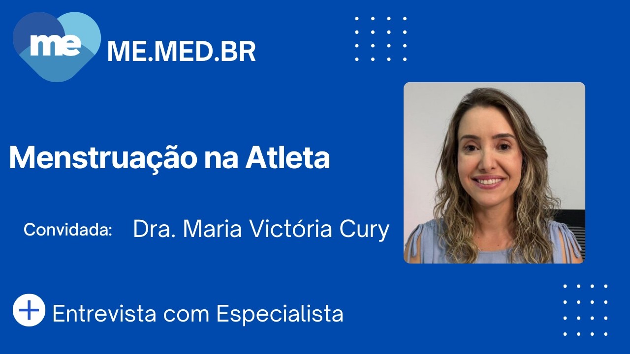Menstruacão na Atleta - Dra. Maria Victória Cury