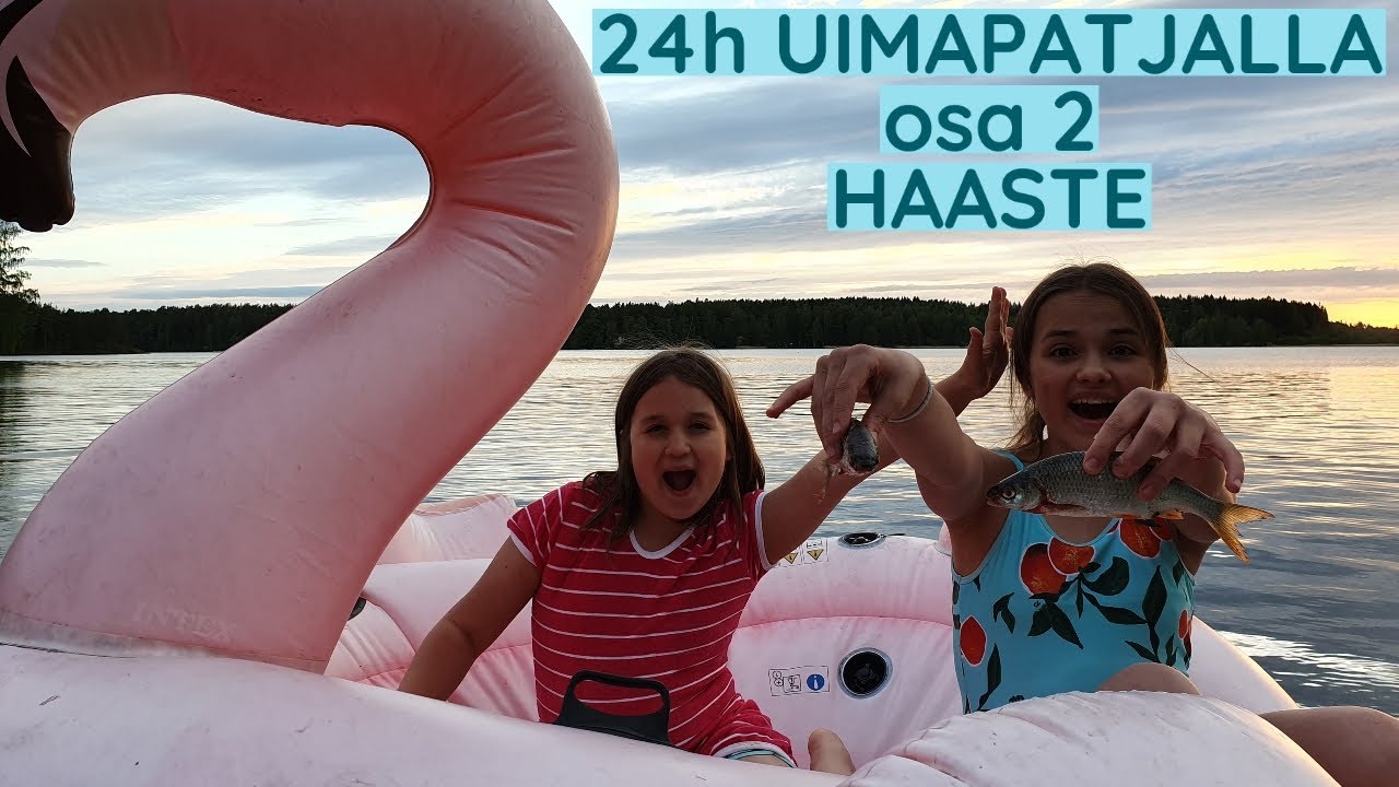 24H UIMAPATJALLA osa 2 (haaste)