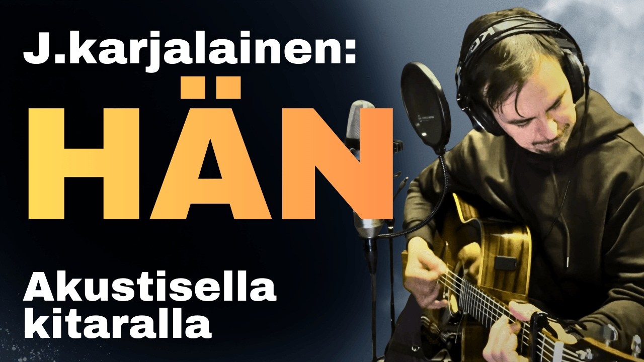 Hän (J.Karjalainen) |Cover-versio akustisella kitaralla.