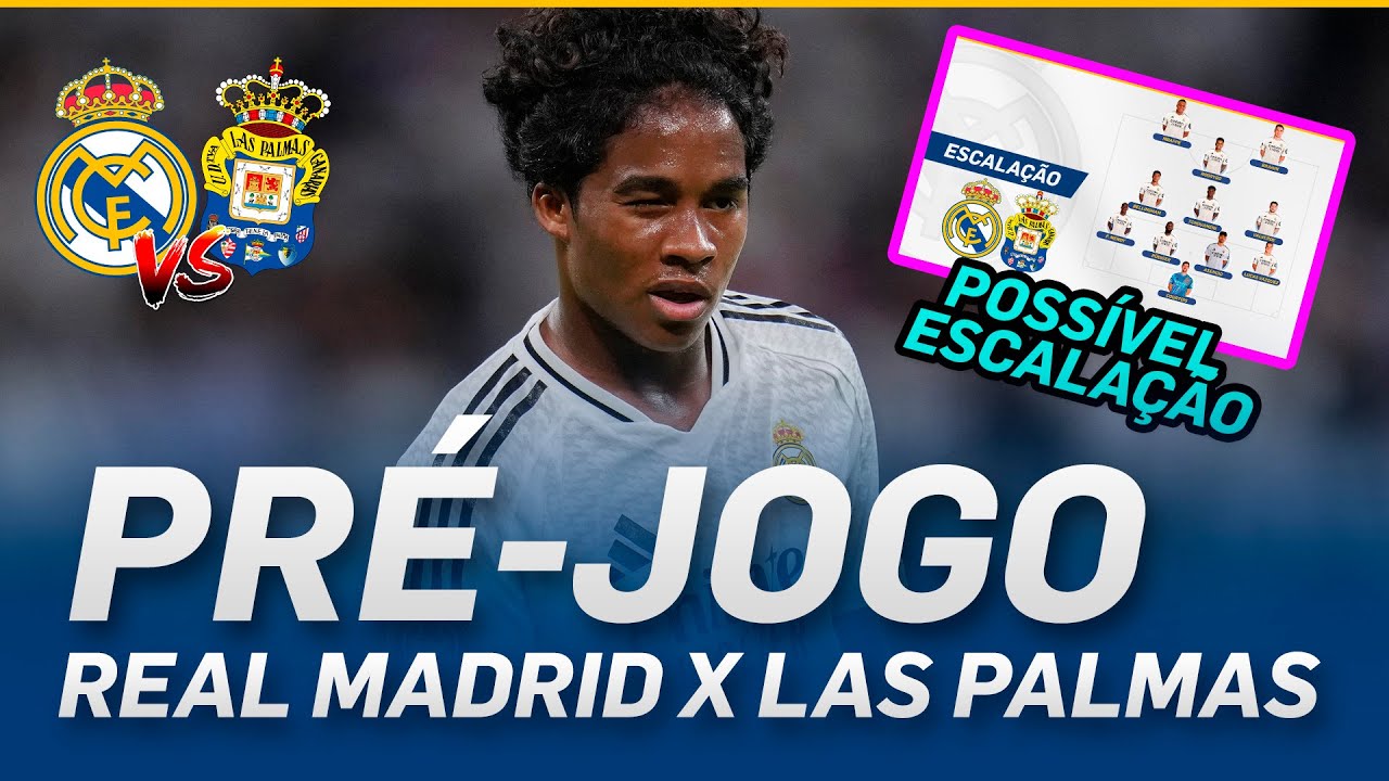🚨PRÉ-JOGO REAL MADRID VS LAS PALMAS | ENDRICK JOGARÁ AMANHÃ? POSSÍVEL ESCALAÇÃO DO REAL MADRID 👀🔥