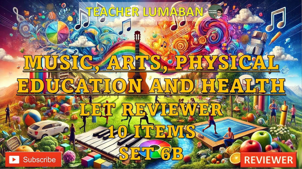 MAPEH LET Reviewer Set 6B