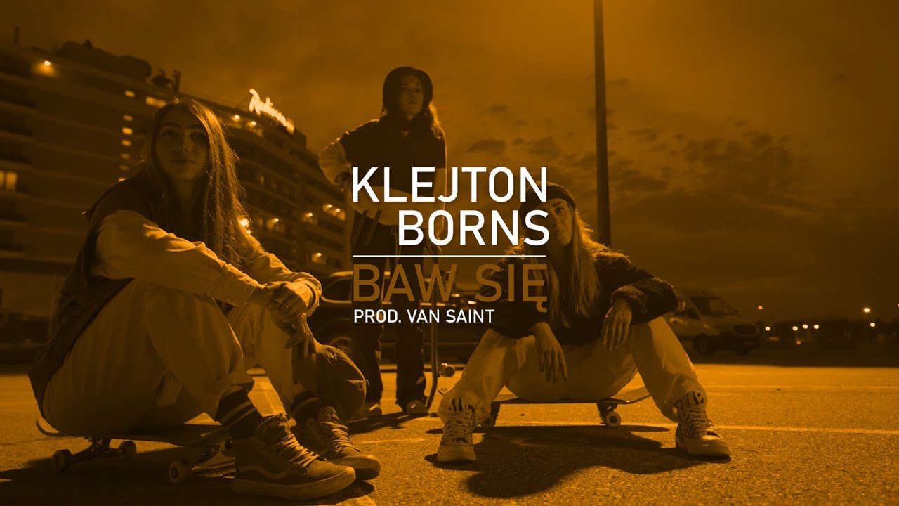 KLEJTON x BORNS - Baw się (prod. Van Saint) | HA TFU!