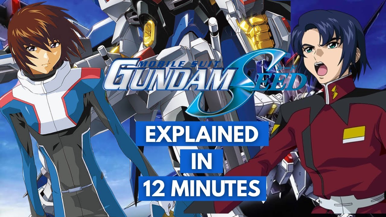 Gundam SEED Explained in 12 Minutes